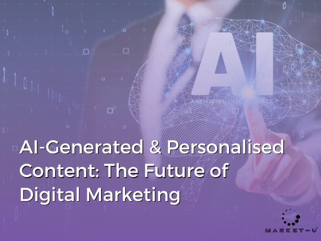 AI-Generated & Personalised Content: The Future of Digital Marketing - Blog